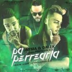 Jayma y Dalex Ft. Pinto LMDT - Pa Perrearla MP3